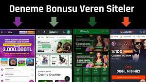 Deneme Bonusu Veren Casino Siteleri