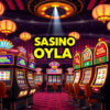 Casino Slot Oyunları Oyna: Kapsamlı Rehber ve Stratejiler 2025